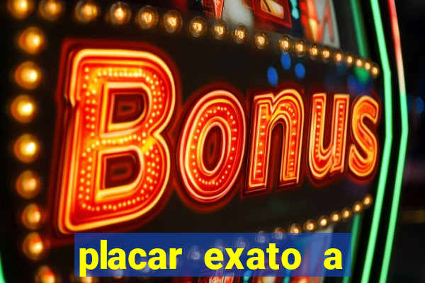 placar exato a qualquer momento bet365